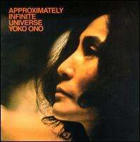 Yoko Ono - Approximately Infinite Universe