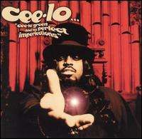 Cee-Lo - Cee-Lo Green and His Perfect Imperfections