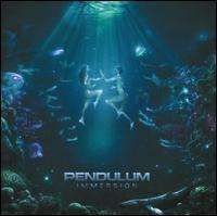 Pendulum - Immersion