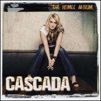 Cascada - The Remix Album