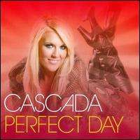 Cascada - Perfect Day