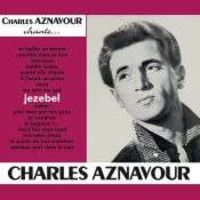 Charles Aznavour - Jezebel