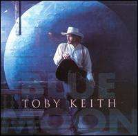Toby Keith - Blue Moon