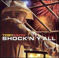Toby Keith - Shock'n Y'All