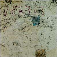 Versus - The Stars Are Insane