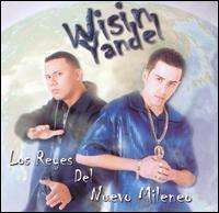 Wisin Y Yandel - Los Reyes del Nuevo Milenio