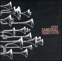 Arturo Sandoval - Trumpet Evolution