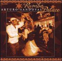 Arturo Sandoval - Rumba Palace