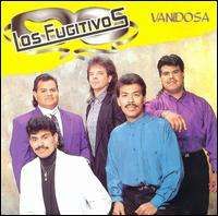Los Fugitivos - Vanidosa