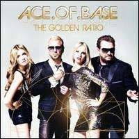 Ace Of Base - The Golden Ratio