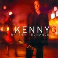 Kenny G - Rhythm & Romance