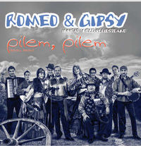 Romeo and Gipsy Pilem, pilem (beau, beau)
