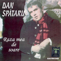 Dan Spataru - Raza mea de soare