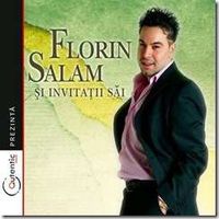 Muzica artisti celebri - Florin Salam si invitatii sai