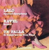 Muzica artisti celebri - Edouard Lalo/Maurice Ravel/Manuel de Falla