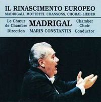 Corul Madrigal - Il Rinascimento Europeo