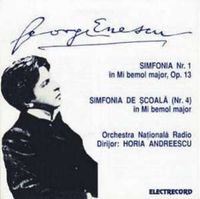 George Enescu - George Enescu - Simfonia Nr. 1, Simfonia de scoala Nr. 4