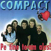 Compact - Pe tine te-am ales