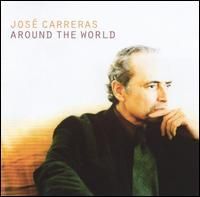 Jose Carreras - Around the world