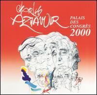 Charles Aznavour - Aznavour 2000: Live Au Palais Congres