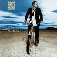 Eros Ramazzotti - Dove c e muzica Donde hay musica