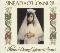 Sinead O'Connor - Throw Down Your Arms