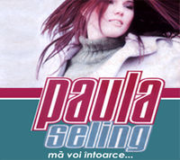 Paula Seling - Ma voi intoarce