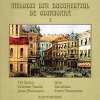 Muzica artisti celebri - Melodii din Bucurestiul de odinioara 2