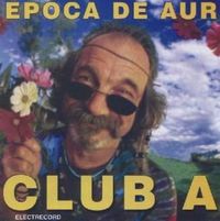 Muzica artisti celebri - Epoca de aur - Club A