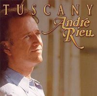 Andre Rieu - Tuscany