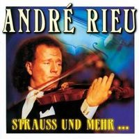 Andre Rieu - Strauss und Mehr...