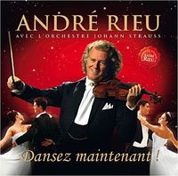 Andre Rieu - Dansez Maintenant!