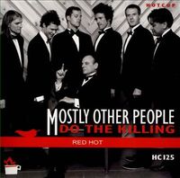 Mostly Other People Do the Killing - Red Hot