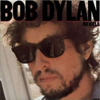 Bob Dylan - Infidels (1983)