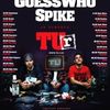Date turneu Guess Who si Spike TU-r