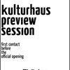 KULTURHAUS Preview Session