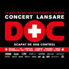 Concert lansare DOC  Scapat De Sub Control