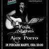 Folk Nights cu Alex Porro