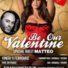 BE OUR VALENTINE @ Turabo Society Club - special guest Matteo