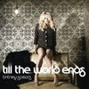 Britney Spears Till The World Ends single nou (audio)