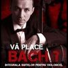 Concert Razvan Sima - 'Va place Bach?' la Sala Palatului