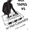 Mixtapes #5 cu Hot Casandra in Control