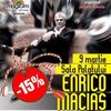 De martisor, bilete mai ieftine la concertul Enrico Macias!