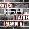 JerryCo revine “Oriunde, Oricand” alaturi de Tataee si Mario V