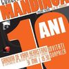 Concurs: castiga invitatii la concertul aniversar Mandinga de pe 31 mai