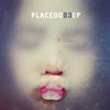 Placebo lanseaza oficial piesa "B3" sub forma de EP (audio)