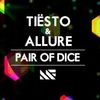 Tiesto & Allure - Pair of Dice (piesa noua)