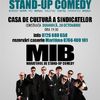 MIB: Maratonul de Stand-up Comedy la CCS Constanta