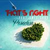 That's Right lanseaza piesa "Paradise" feat Americano (single nou)