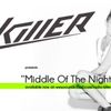 Radio Killer - Middle of the night (single nou)
 